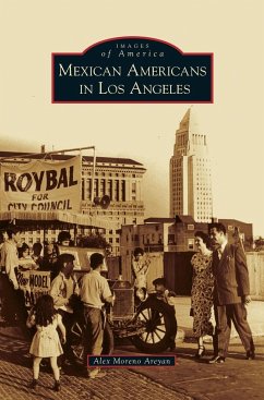 Mexican Americans in Los Angeles - Moreno Areyan, Alex