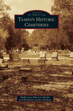 Tampa's Historic Cemeteries - Bender, Shelby Jean Roberson; Dunham, Elizabeth Laramie