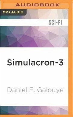 Simulacron-3 - Galouye, Daniel F