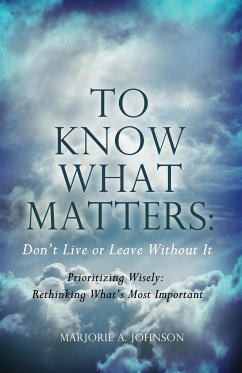 To Know What Matters - Johnson, Marjorie A.