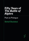 Fifty Years of "the Battle of Algiers" Fifty Years of "the Battle of Algiers"