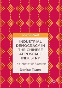 Industrial Democracy in the Chinese Aerospace Industry - Tsang, Denise