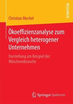 Ökoeffizienzanalyse zum Vergleich heterogener Unternehmen - Mechel, Christian