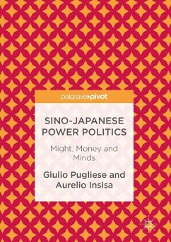 Sino-Japanese Power Politics - Pugliese, Giulio;Insisa, Aurelio
