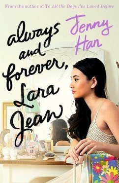 Always and Forever, Lara Jean - Han, Jenny