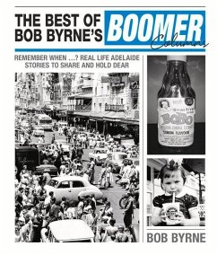 The Best of Bob Byrne's Boomer Columns - Byrne, Bob