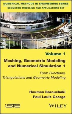 Meshing, Geometric Modeling and Numerical Simulation 1 - Borouchaki, Houman; George, Paul Louis