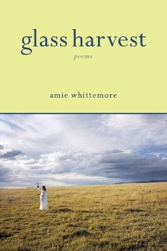 Glass Harvest - Whittemore, Amie