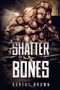 Shatterbones - Brown, Robert