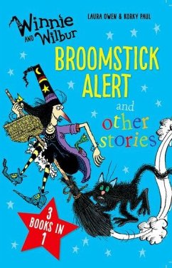 Winnie and Wilbur: Broomstick Alert and other stories - Owen, Laura