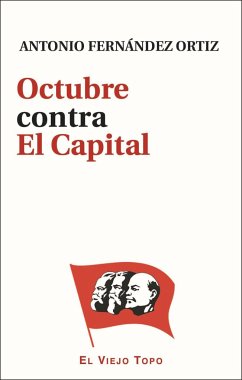 Octubre contra El Capital - Ortiz, Antonio F.