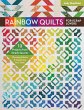 Rainbow Quilts for Scrap Lovers -... - Bild 1