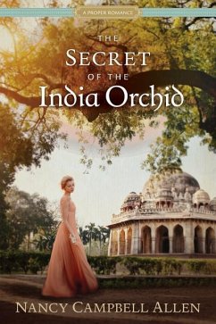 The Secret of the India Orchid - Allen, Nancy Campbell