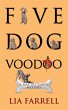 Five Dog Voodoo - Bild 1