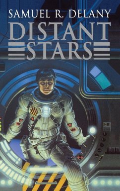 Distant Stars - Delany, Samuel R.; Delaney, Stephen R.