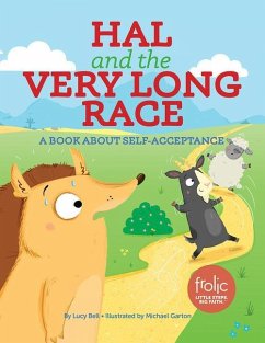Hal and the Very Long Race: A Book about Self-Acceptance - Bell, Lucy