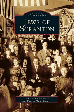 Jews of Scranton - Cumsky Weiss, Arnine; Miller-Lanning, Darlene; Weiss, Arnine Cumsky