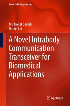 A Novel Intrabody Communication Transceiver for Biomedical Applications - Seyedi, Mir Hojjat;Lai, Daniel