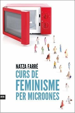 Curs de feminisme per microones - Farré i Maduell, Natza