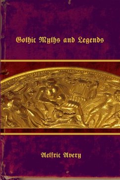 Gothic Myths and Legends - Avery, Aelfric
