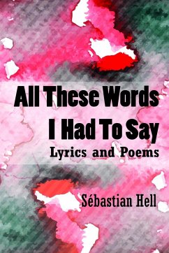 All These Words I Had To Say - Hell, Sébastian