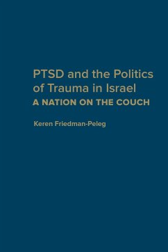 Ptsd and the Politics of Trauma in Israel - Friedman-Peleg, Keren; Hebrew University Magnes Press