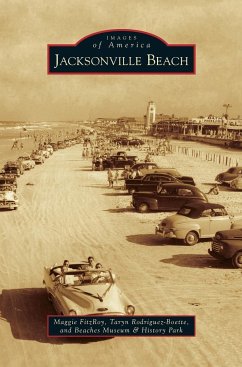 Jacksonville Beach - Fitzroy, Maggie; Rodriguez-Boette, Taryn; Beaches Museum & History Park