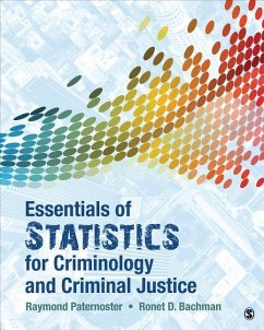 Essentials of Statistics for Criminology and Criminal Justice - Paternoster, Raymond; Bachman, Ronet D