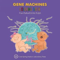 Gene Machines Coloring Book (Enjoy Your Cells Color and Learn Series Book 4) - Balkwill, Fran