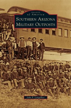 Southern Arizona Military Outposts - Langellier, John P.