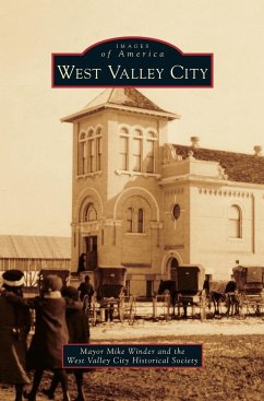 West Valley City - Winder, Mike; The West Valley City Historical Society