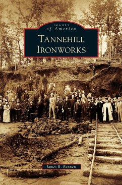 Tannehill Ironworks - Bennett, James R.