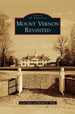 Mount Vernon Revisited - Biele, Jessie; Bohn, Michael K.