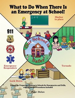 What to Do When There Is an Emergency at School! - Dolan, Peter