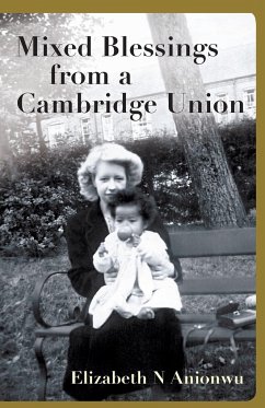 Mixed Blessings from a Cambridge Union - Anionwu, Elizabeth N