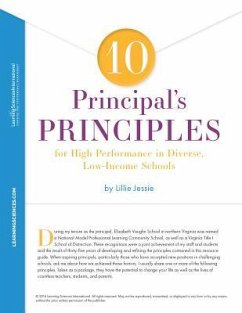 10 Principal's Principles for High Performance in Diverse, Low-Income Schools Quick Reference Guide - Jessie, Lillie G.