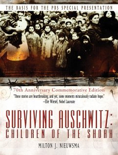 Surviving Auschwitz Children of the Shoah - Nieuwsma, Milton J.