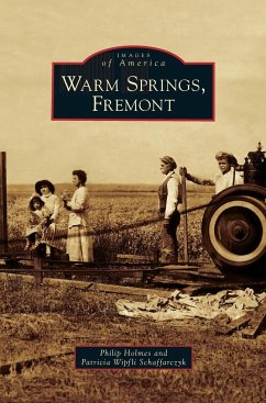 Warm Springs, Fremont - Holmes, Philip; Schaffarczyk, Patricia Wipfli