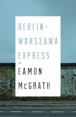 Berlin-Warszawa Express - Mcgrath, Eamon