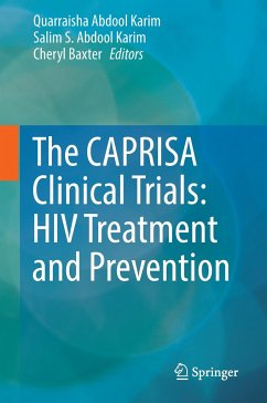 The CAPRISA Clinical Trials: HIV Treatment and Prevention