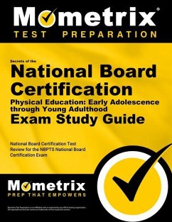 Secrets of the National Board Certification Physical Education: Early Adolescence Through Young Adulthood Exam Study Guide