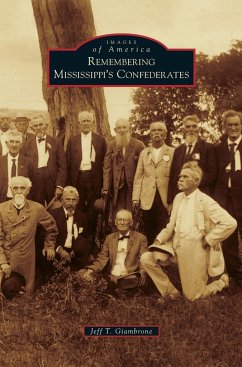 Remembering Mississippi's Confederates - Giambrone, Jeff T.