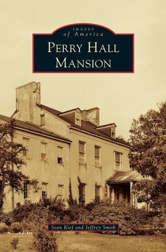 Perry Hall Mansion - Kief, Sean; Smith, Jeffrey