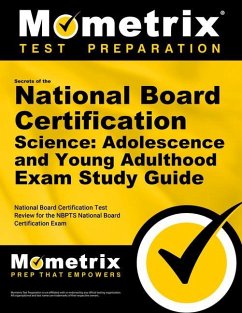 Secrets of the National Board Certification Science: Adolescence and Young Adulthood Exam Study Guide