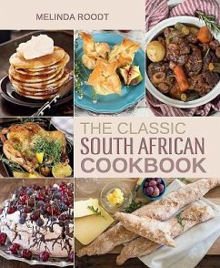 The Classic South African Cookbook - Roodt, Melinda