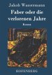 Faber oder die verlorenen Jahre - Bild 1