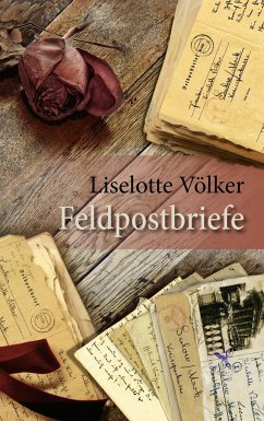 Feldpostbriefe - Völker, Liselotte