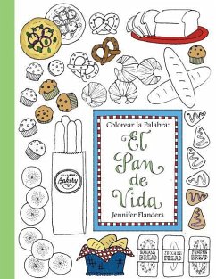 Colorear la Palabra: El Pan de Vida - Flanders, Jennifer