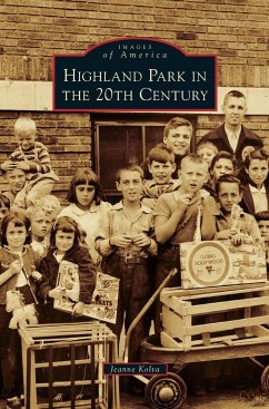Highland Park in the 20th Century - Kolva, Jeanne