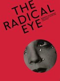 The Radical Eye: Modernist Photography from the Sir Elton John Collection